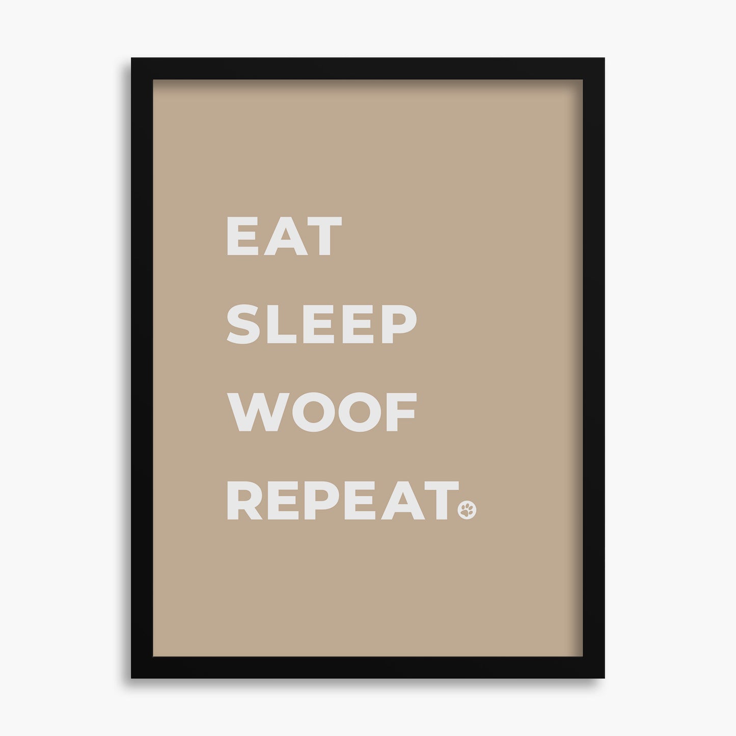 Eat Sleep Woof Repeat - Poster