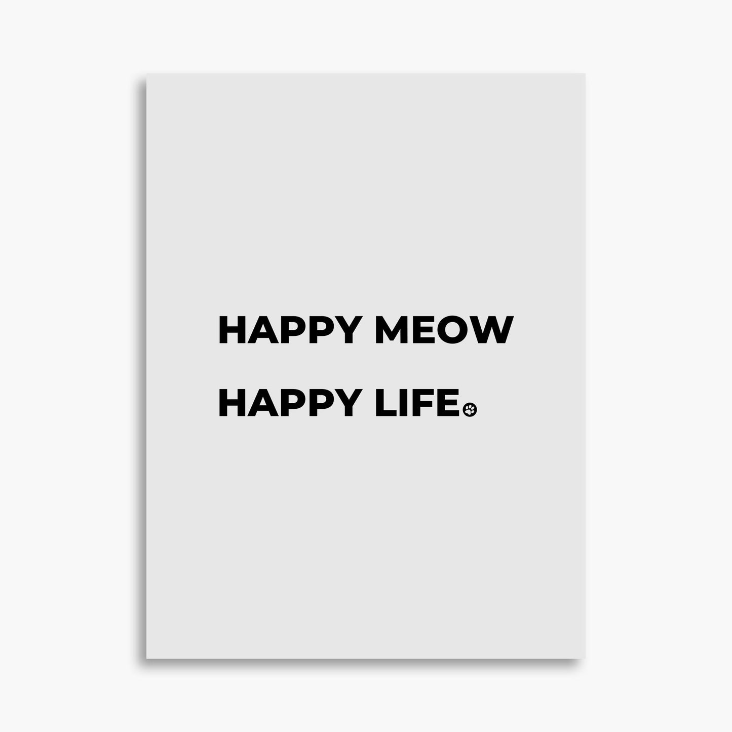 Happy Meow Happy Life - Poster