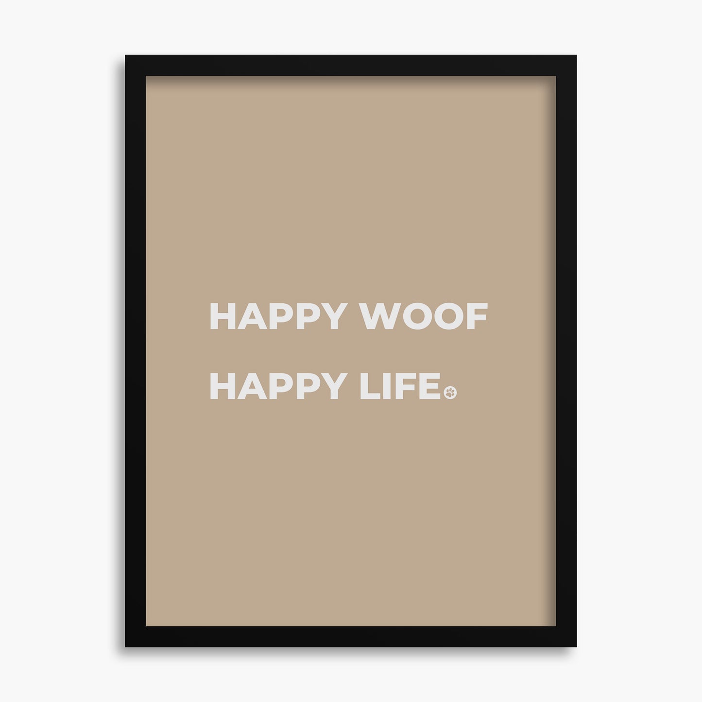 Happy Woof Happy Life - Poster