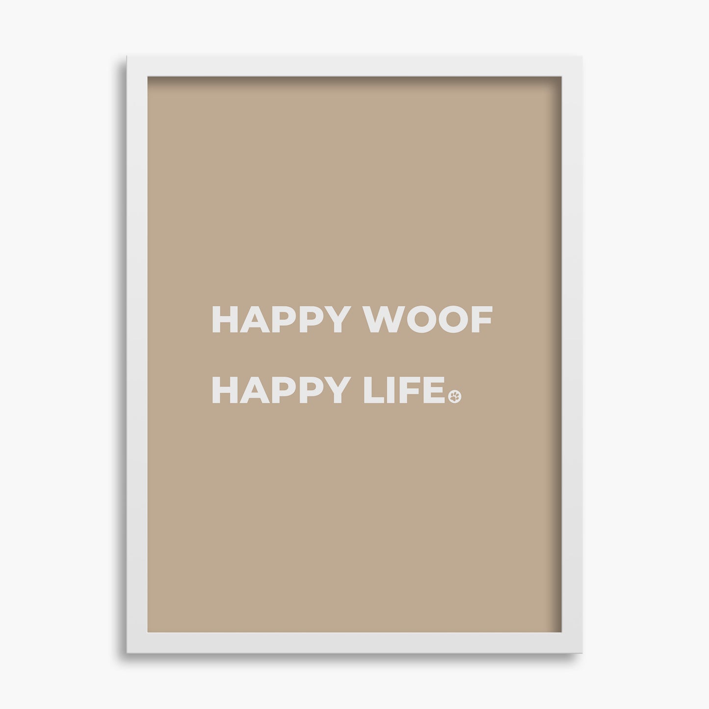 Happy Woof Happy Life - Poster