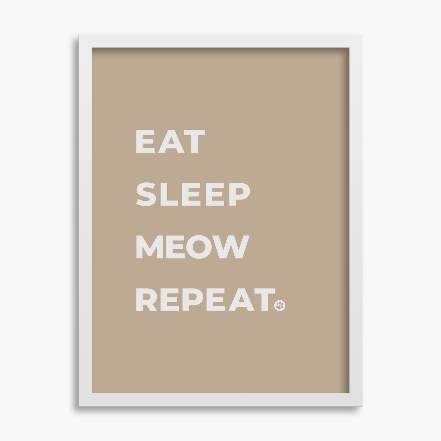 Eat Sleep Meow Repeat - Poster