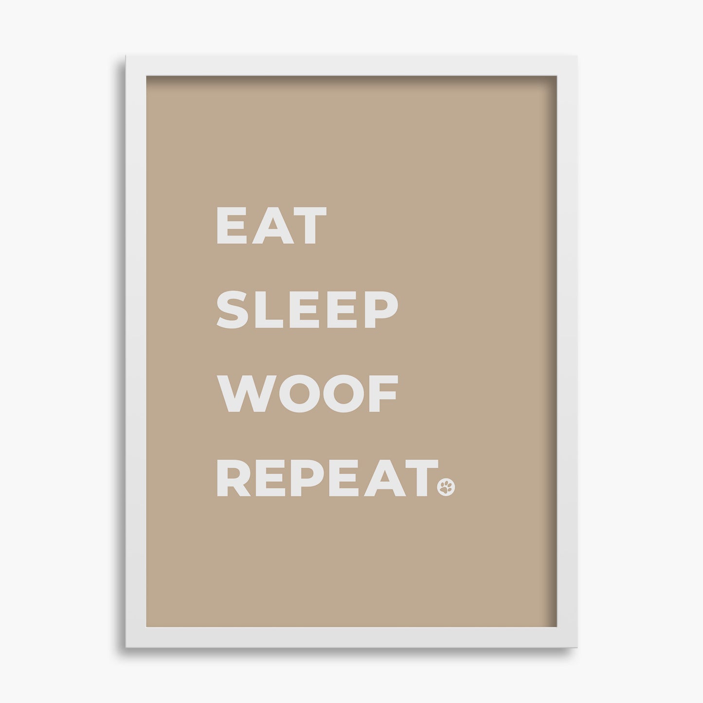 Eat Sleep Woof Repeat - Poster