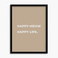 Happy Meow Happy Life - Poster