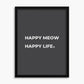 Happy Meow Happy Life - Poster