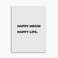 Happy Meow Happy Life - Poster