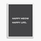 Happy Meow Happy Life - Poster