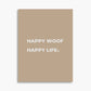 Happy Woof Happy Life - Poster
