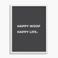 Happy Woof Happy Life - Poster