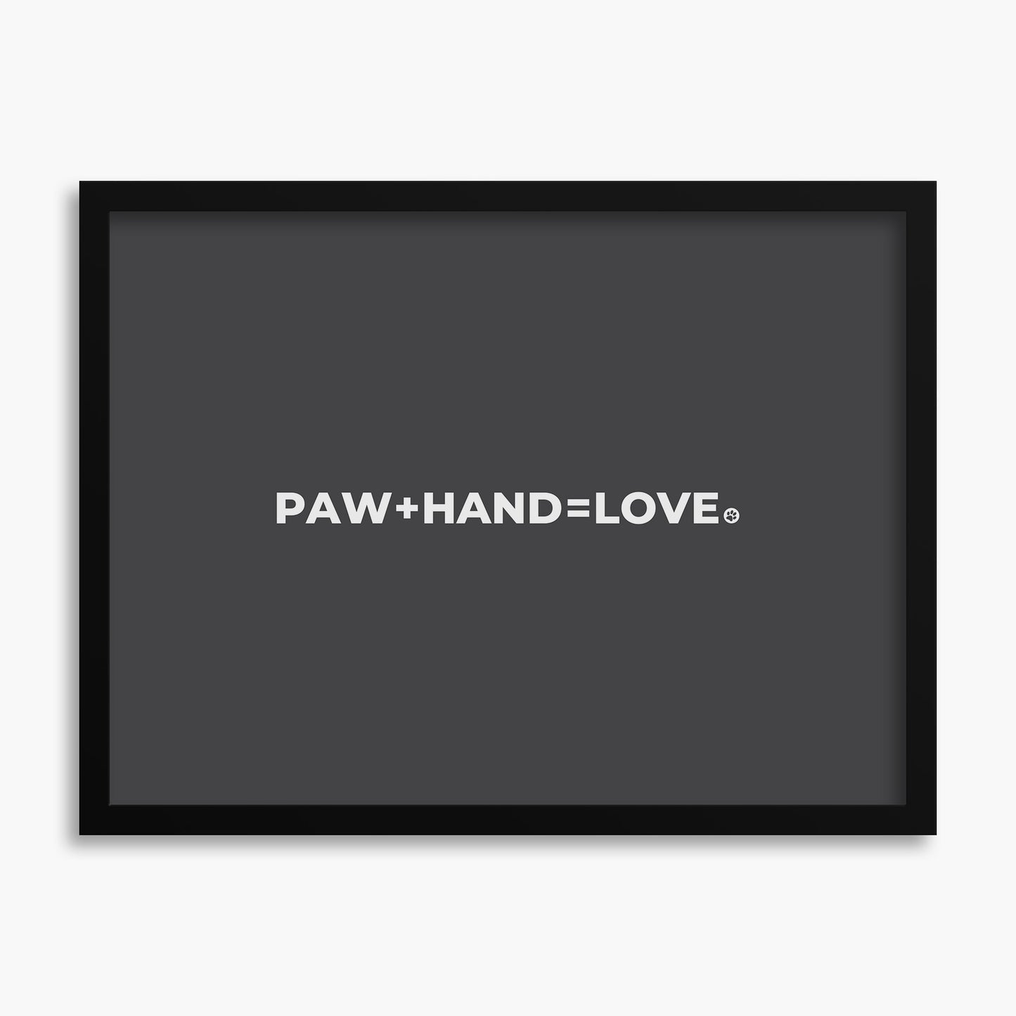 Paw Plus Hand Equals Love - Poster