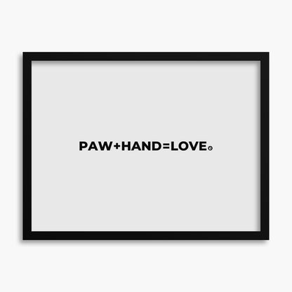 Paw Plus Hand Equals Love - Poster