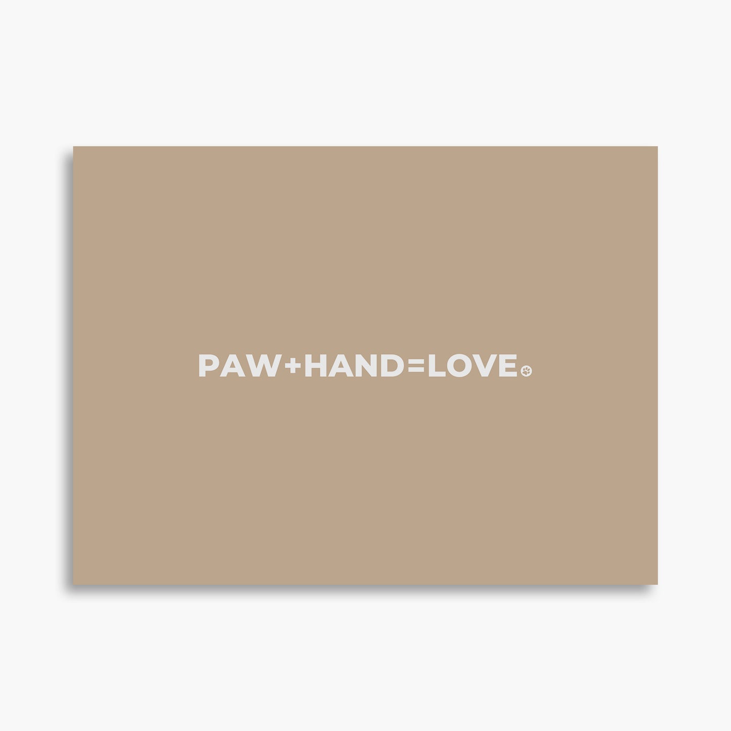 Paw Plus Hand Equals Love - Poster