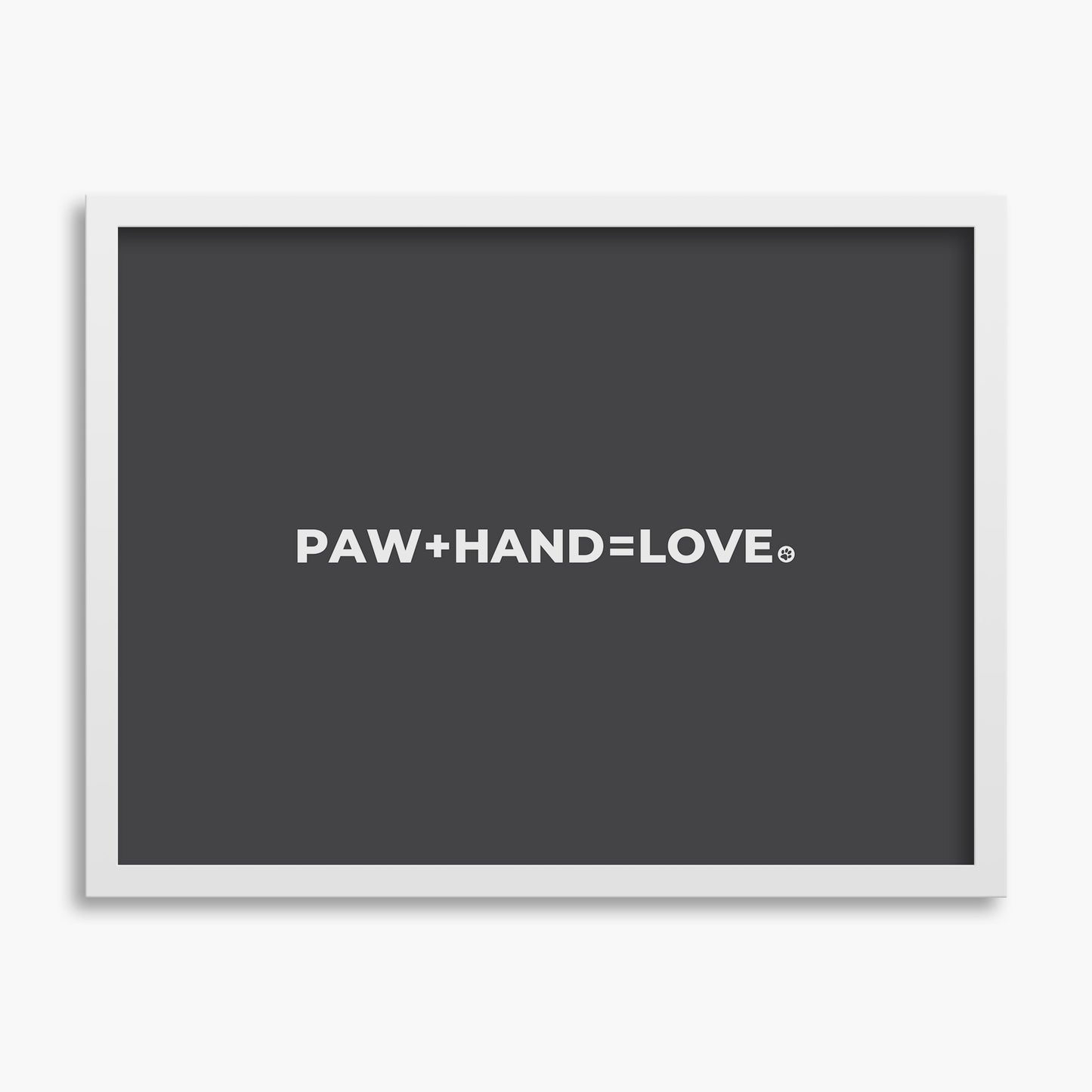 Paw Plus Hand Equals Love - Poster