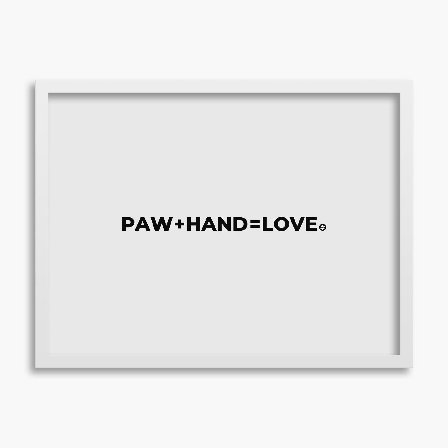 Paw Plus Hand Equals Love - Poster